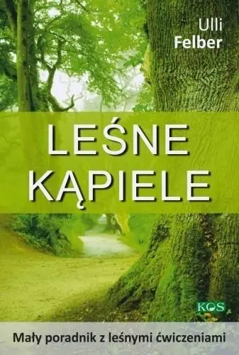 Leśne kąpiele - Ulli Felber