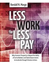 Less Work For Less Pay - Margo Randall N.