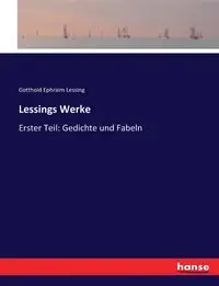 Lessings Werke - Lessing Gotthold Ephraim