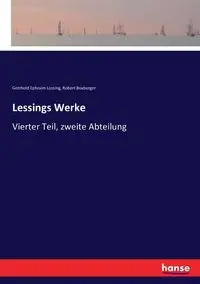 Lessings Werke - Lessing Gotthold Ephraim