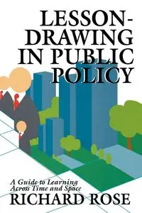 Lesson-Drawing in Public Policy - Rose Richard