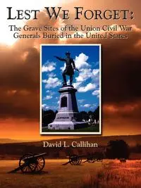 Lest We Forget - David L. Callihan