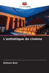 L'esthétique du cinéma - Ram Kishore