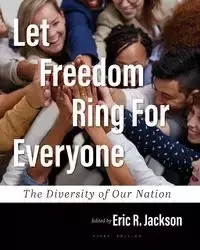 Let Freedom Ring For Everyone - Jackson Eric R.