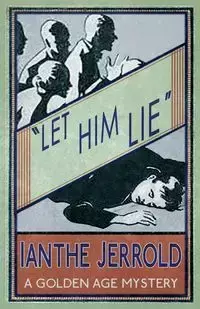 Let Him Lie - Jerrold Ianthe