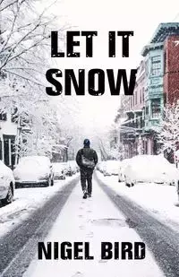 Let It Snow - Nigel Bird