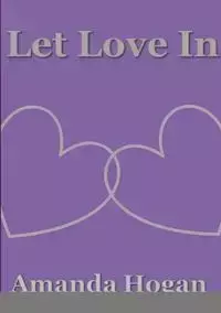 Let Love In - Amanda Hogan