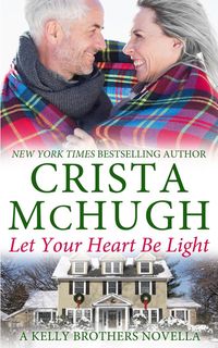 Let Your Heart Be Light - Crista McHugh