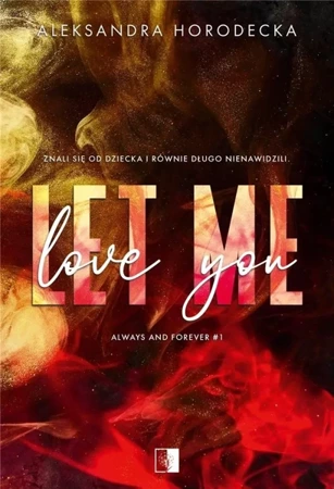 Let me love you - Aleksandra Horodecka