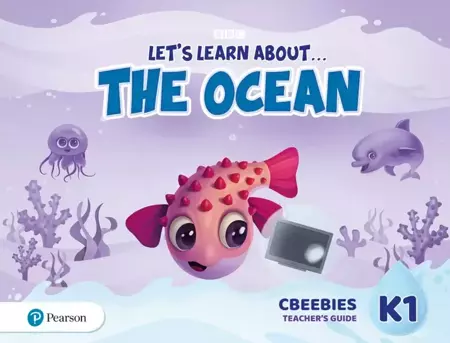 Let's Learn About the Ocean K1. CBeebies Teacher's Guide