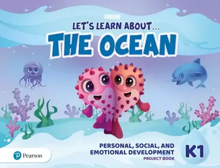 Let's Learn About the Ocean K1. Personal, Social & Emotional Development Project Book