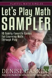 Let's Play Math Sampler - Denise Gaskins