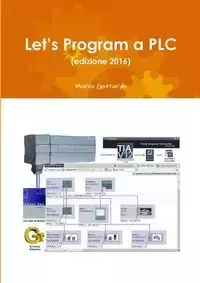Let's Program a PLC (edizione 2016) - Marco Gottardo