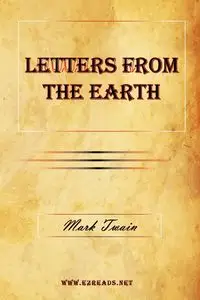 Letters From The Earth - Mark Twain