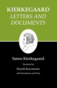 Letters and Documents - Kierkegaard Søren