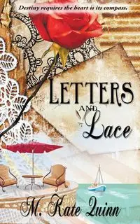 Letters and Lace - Quinn Kate M.