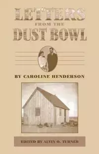 Letters from the Dust Bowl - Caroline Henderson