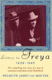 Letters to Freya - Von Moltke Helmuth