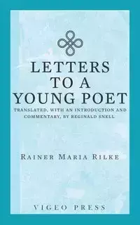 Letters to a Young Poet - Maria Rilke Rainer