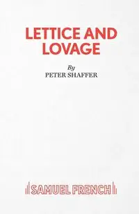 Lettice and Lovage - A Comedy - Peter Shaffer