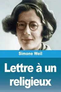 Lettre à un religieux - Simone Weil