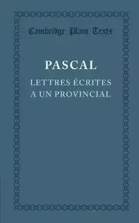 Lettres écrites a un provincial - Pascal Blaise