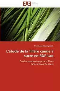 L''étude de la filière canne à sucre en rdp lao - KOUANGPALATH-P