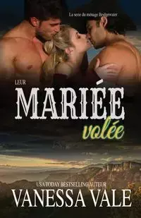 Leur mariée volée - Vanessa Vale