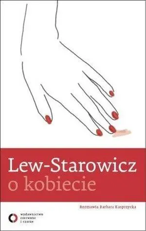 Lew - Starowicz o kobiecie - Barbara Kasprzycka