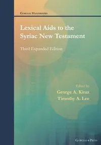 Lexical Aids to the Syriac New Testament - Kiraz George Anton