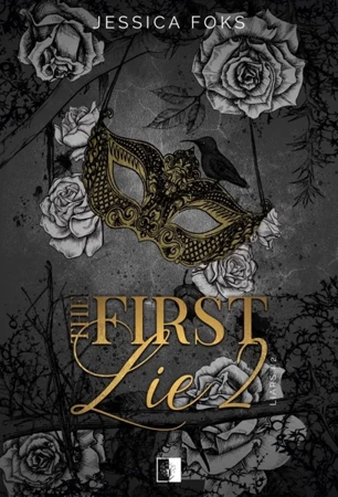 Liars T.2 The First Lie - Jessica Foks