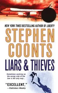 Liars & Thieves - Stephen Coonts