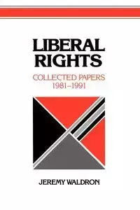 Liberal Rights - Jeremy Waldron