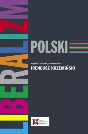 Liberalizm polski - Ireneusz Krzemiński