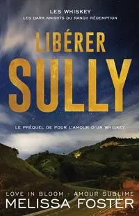 Libérer Sully - Foster Melissa