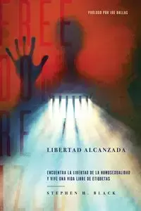Libertad Alcanzada - Stephen Black H