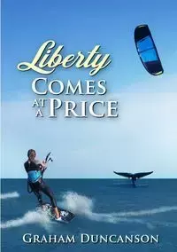 Liberty Comes at a Price - Graham Duncanson