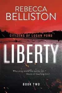 Liberty - Rebecca Belliston