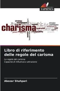 Libro di riferimento delle regole del carisma - Shahpari Abozar