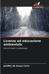 Licenze ed educazione ambientale - Jeniffer Faria de Souza