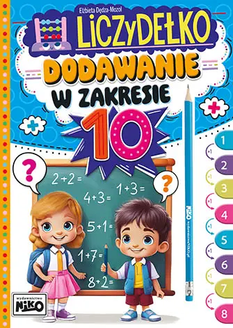 Liczydełko. Dodawanie w zakresie 10 - Elżbieta Dędza-mozol