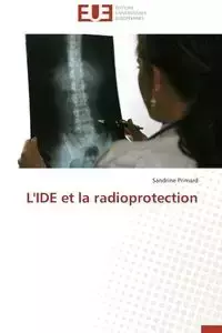 L'ide et la radioprotection - PRIMARD-S