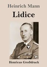 Lidice (Großdruck) - Mann Heinrich