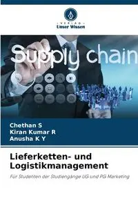 Lieferketten- und Logistikmanagement - S Chethan