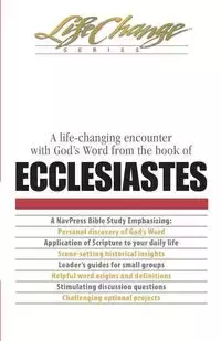 Life-Changing Encounter with God's Word from the Book of Ecclesiastes - , The Navigators