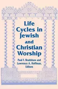 Life Cycles in Jewish and Christian Worship