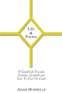 Life & Karma - Adam Bushelle