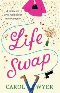 Life Swap - Carol Wyer