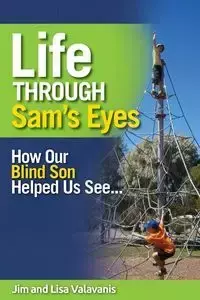 Life Through Sam's Eyes - Jim Valavanis