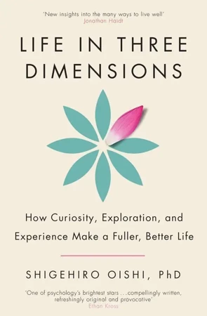 Life in three dimensions wer. angielska - Shigehiro Oishi